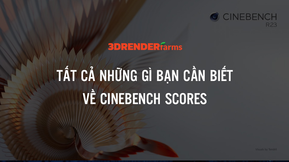 Tất cả những gì bạn cần biết về Cinebench Scores