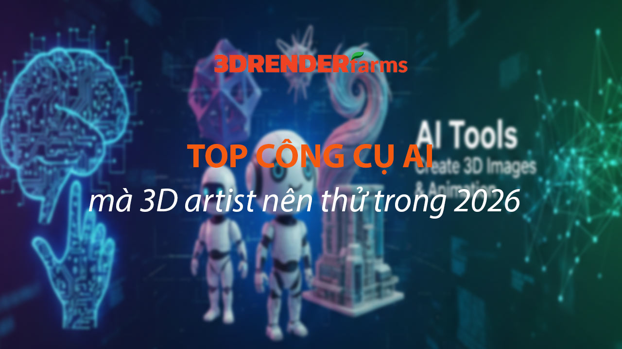 Top Công Cụ AI mà 3D Artist nên thử trong 2026 Top Công Cụ AI mà 3D Artist nên thử trong 2026