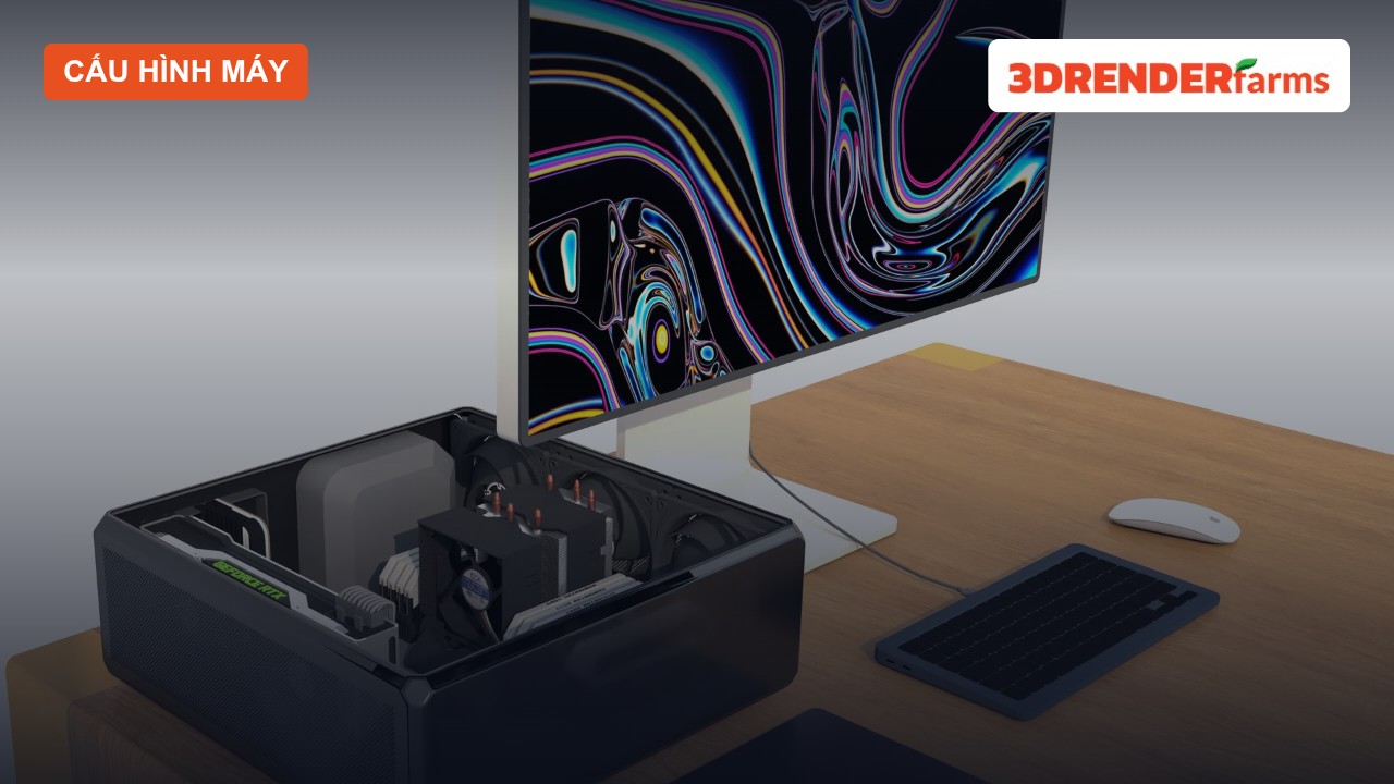 Cấu hình máy render 3D 2026: chọn GPU, CPU, RAM theo phần mềm Cấu hình máy render 3D 2026: chọn GPU, CPU, RAM theo phần mềm