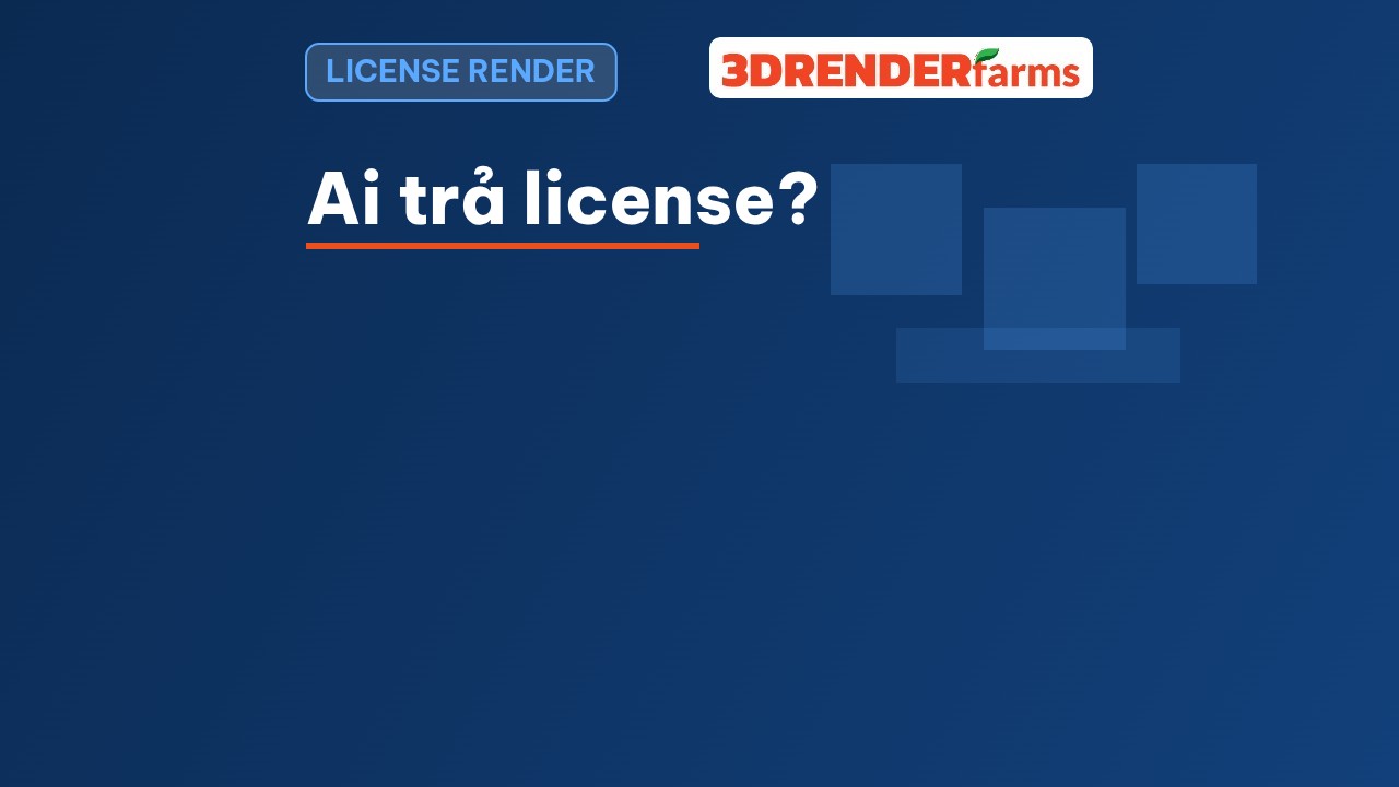 License phần mềm khi render trên cloud: dùng license của bạn hay của nhà cung cấp?